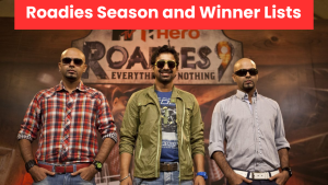 Roadies Season and Winner Lists