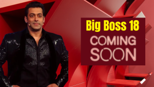 Big Boss 18 Dates and Contestants