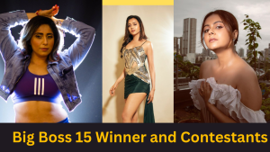 Big Boss 15 Winner and Contestants Name and photos
